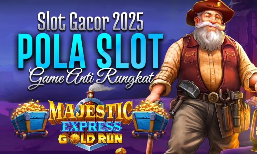 Hot Games Majestic Express Gold Run Slot Gacor 2025 Dengan Pola Gacor Game Anti Rungkat